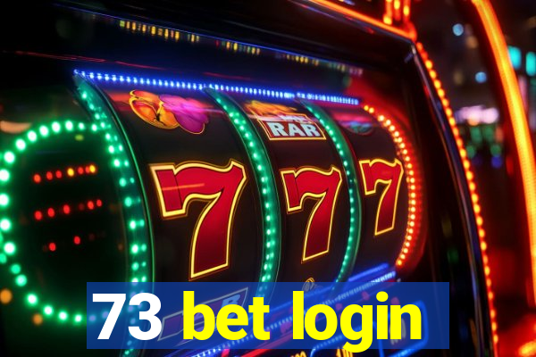 73 bet login